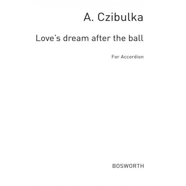 A. Czibulka: Love's Dream After The Ball