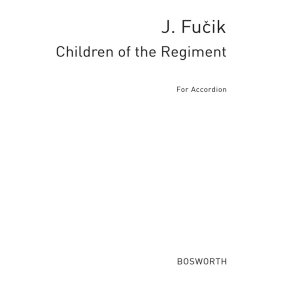 Fucik, J Children Of The Regiment March Acdn