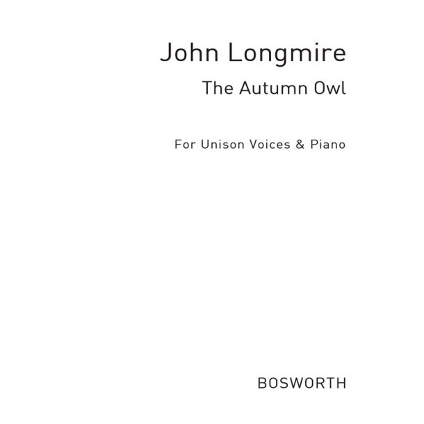 Longmire, J The Autumn Owl Unison And Piano