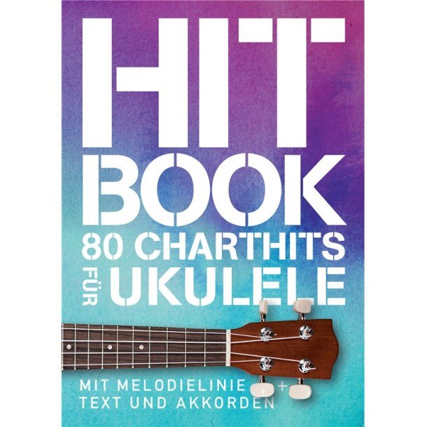 Hitbook - 80 Charthits f&uuml;r Ukulele