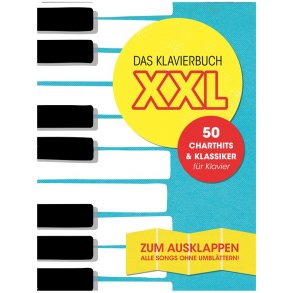 Das Klavierbuch XXL - 50 Charthits Und Klassiker - Zum Ausklappen