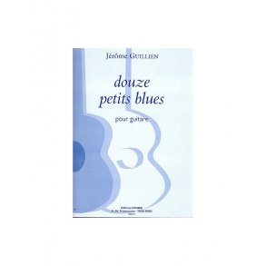 Jérôme Guillien: 12 Petits Blues