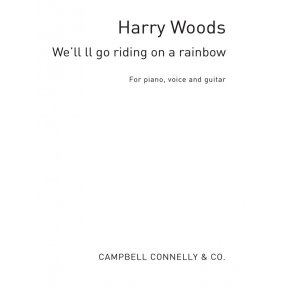 Harry Woods: We'll All Go Riding On A Rainbow (PVG)