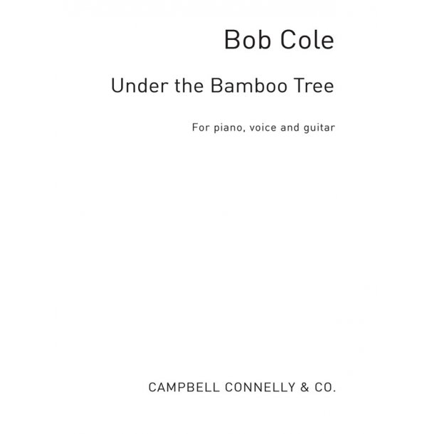 Cole Bob Under The Bamboo Tree Pvg