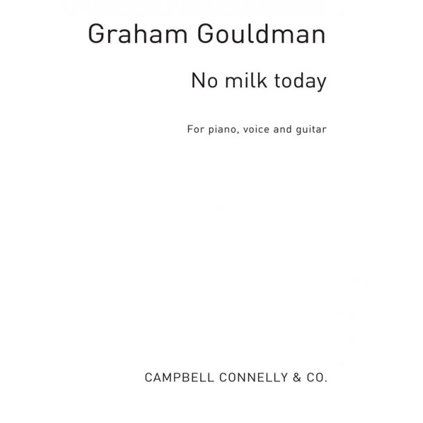 No Milk Today Pvg Gouldman, G.