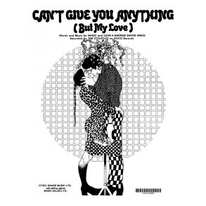Can't Give You Anything (But My Love)- PVG