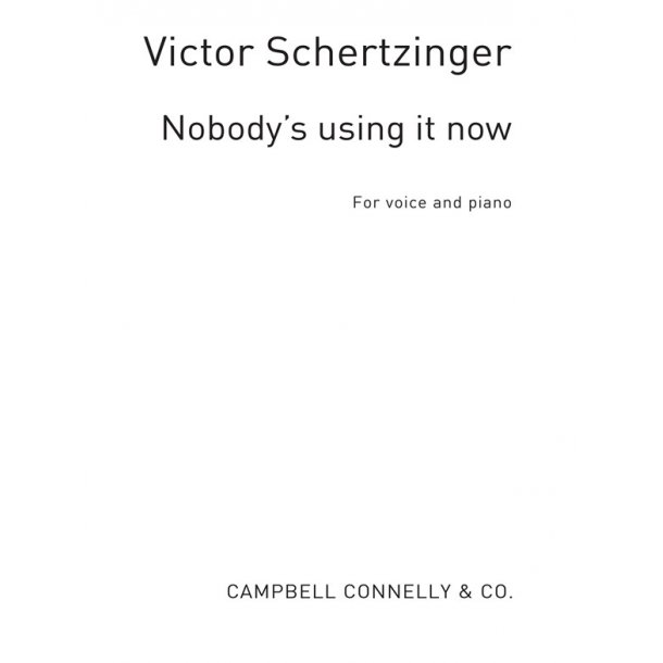 Schertzinger/Grey Nobody's Using It Now Pvg