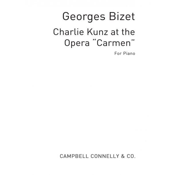 Charlie Kunz At The Opera - Carmen