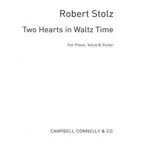 Stolz, Robert Two Hearts In Waltz Time Pvg