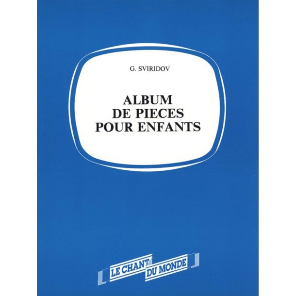 Georges Sviridov: Album Pour Enfants