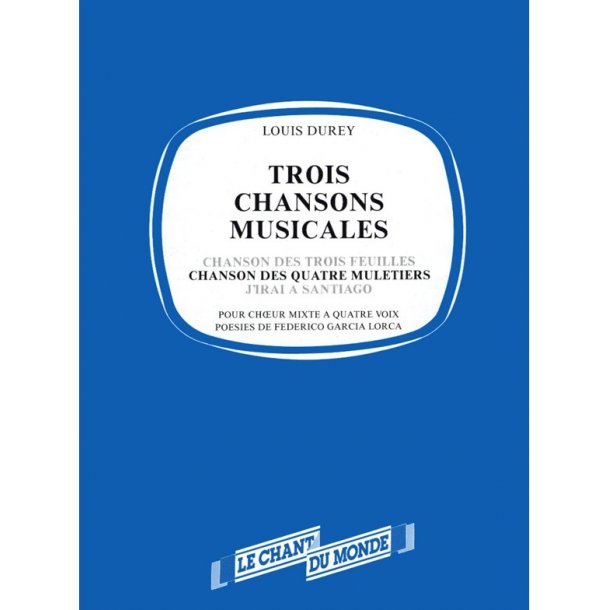 Louis Durey: Chanson Des Quatre Muletiers