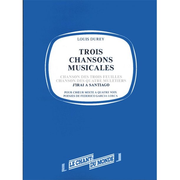 Louis Durey: J'irai &Agrave; Santiago