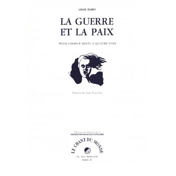 Louis Durey: Guerre Et La Paix