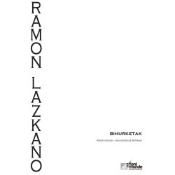 Ramon Lazkano: Bihurketak