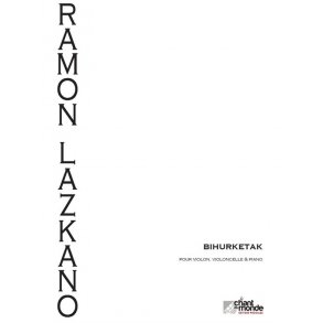 Ramon Lazkano: Bihurketak
