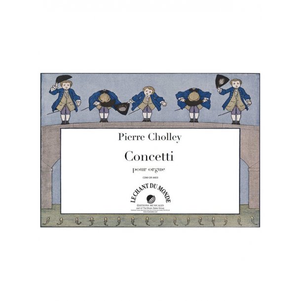Pierre Cholley: Concetti - Pour Orgue