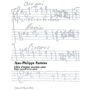 Jean-Philippe Rameau: Livre D'Orgue, Deuxième Cahier