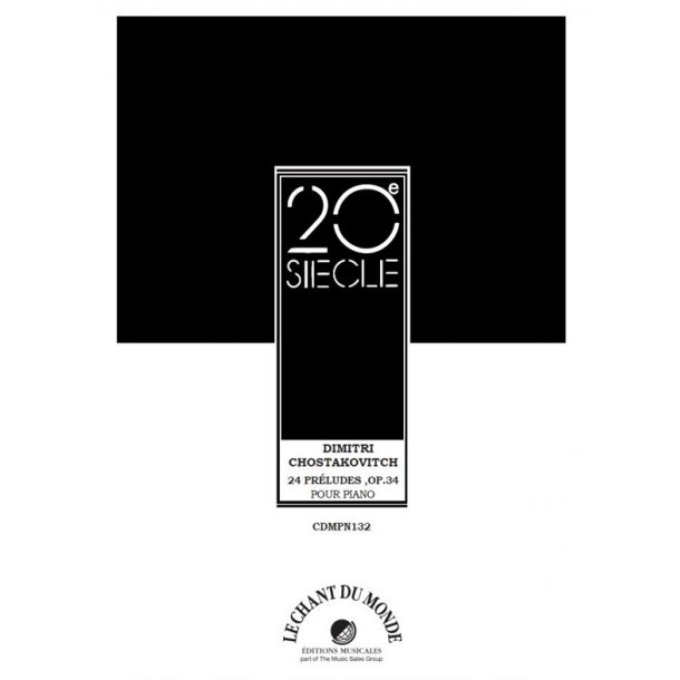 Dimitri Shostakovich: Vingt-Quatre Pr&eacute;ludes Op.34