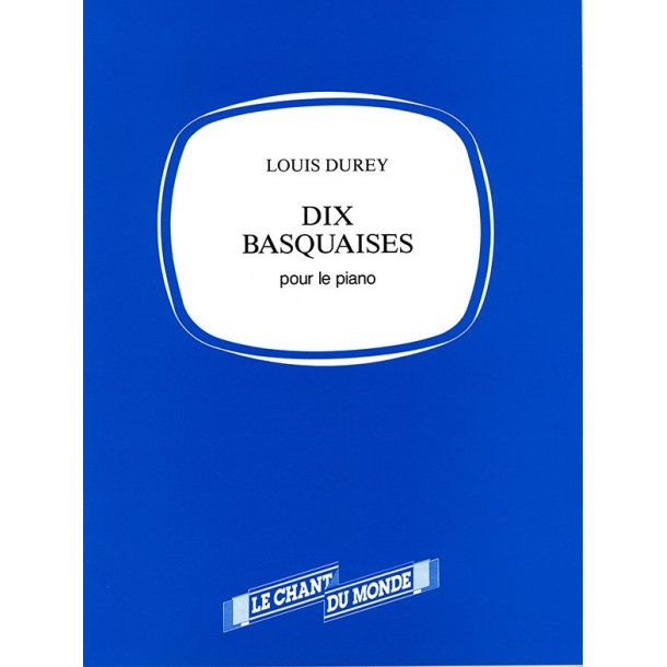 Louis Durey: 10 Basquaises