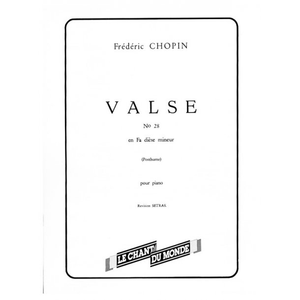 Fr&eacute;d&eacute;ric Chopin: Valse No. 28 En Fa Di&egrave;se Mineur (Posthume)