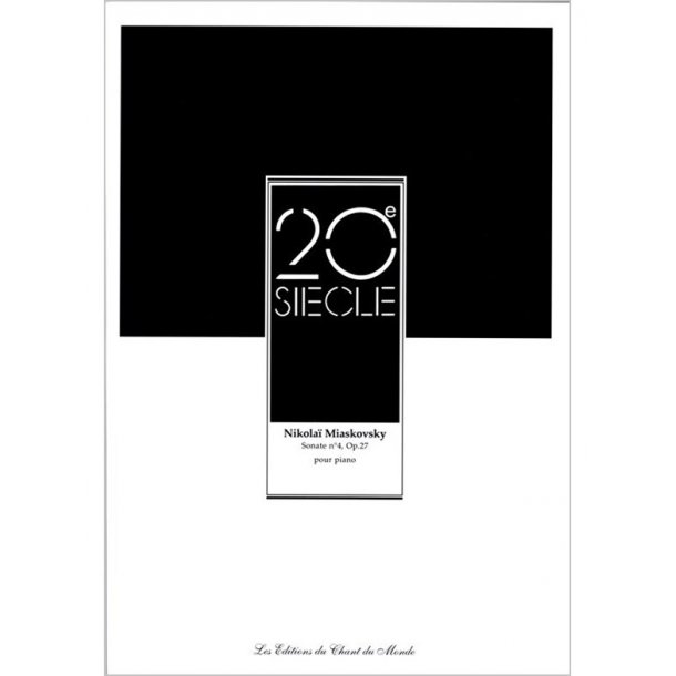 Nikola&iuml; Miaskovsky: Sonate No. 4 Pour Piano, Op. 27
