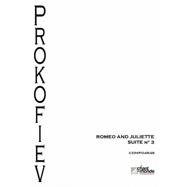 Serge Prokofiev: Rom&eacute;o Et Juliette - Suite D'orchestre No. 3, Op 101