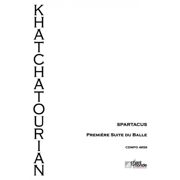 Aram Khatchatourian: Spartacus - Suite D'orchestre No. 1
