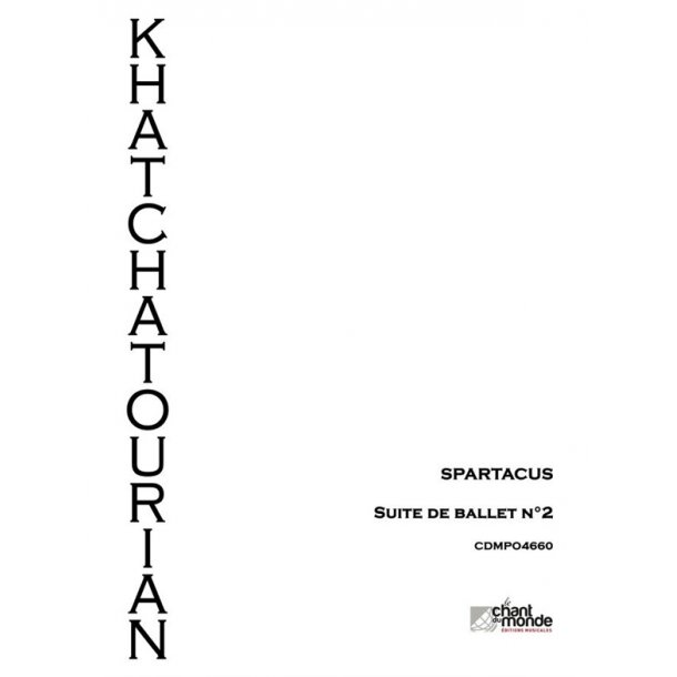 Aram Khatchatourian: Spartacus - Suite D'orchestre No. 2