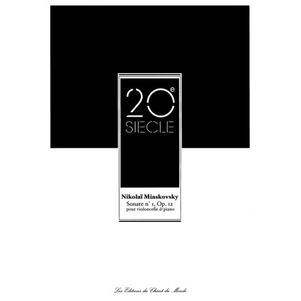 Nikola&iuml; Miaskovsky: Sonate No. 1 Op. 12 Pour Violoncelle