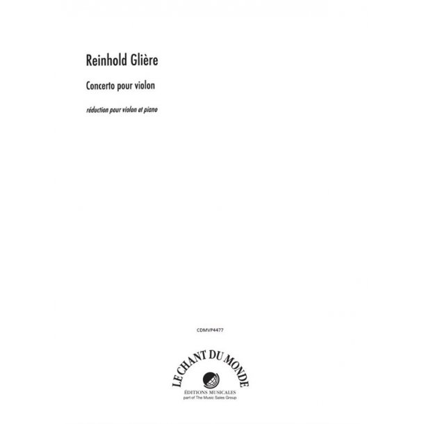 Reinhold Gli&egrave;re: Concerto Pour Violon, Concerto Allegro