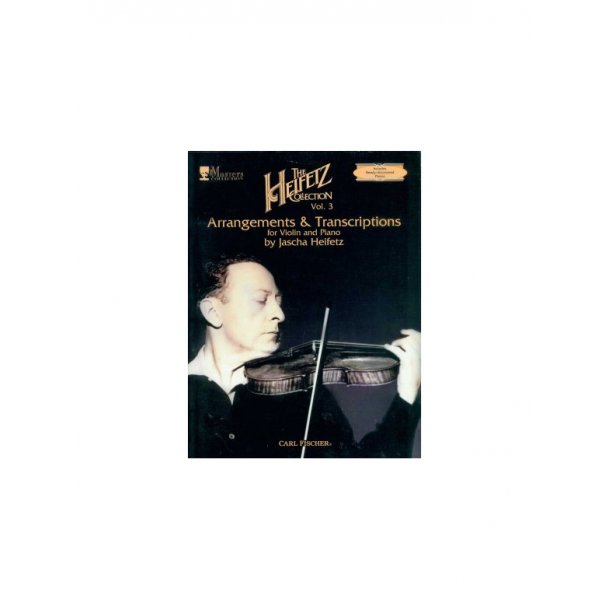 Jascha Heifetz: The Jascha Heifetz Collection Vol.3 (Violin & Piano)