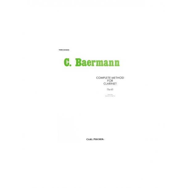 BAERMANN CARL COMPLETE METHOD FOR CLARINET OP63 THIRD DIVISION CLT BK