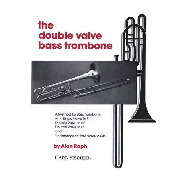 Alan Raph: The Double Valve Bass Trombone