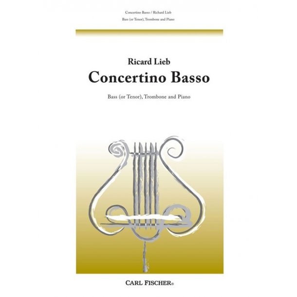 Richard Lieb: Concertino Basso (Bass/Tenor Trombone and Piano)