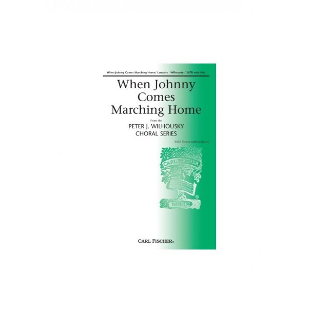 Louis Lambert: When Johnny Comes Marching Home (SATB)