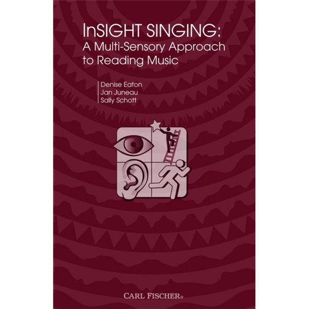 InSight Singing - A Multi-Sensory Approach To Reading Music