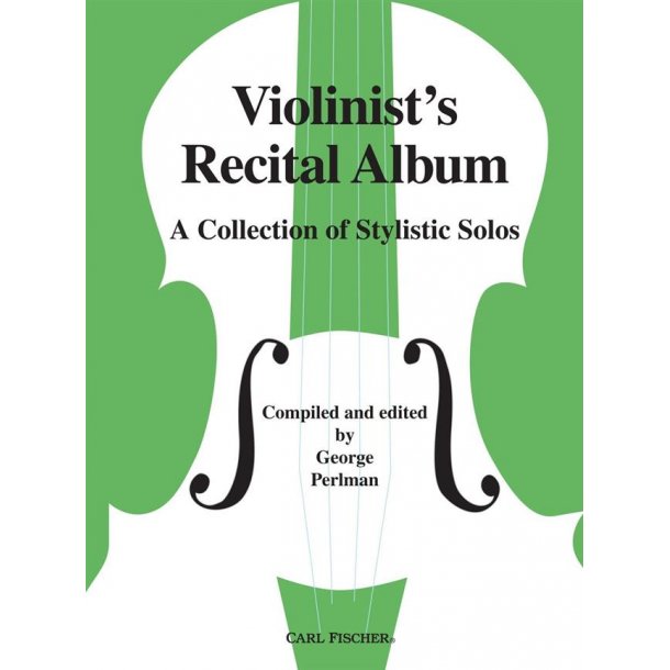 VIOLINIST'S RECITAL ALBUM (PERLMAN GEORGE) VIOLIN &amp; PIANO REDUCTION BK