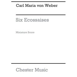 Carl Maria Von Weber: Six Ecossaises For String Quartet (Miniature Score)