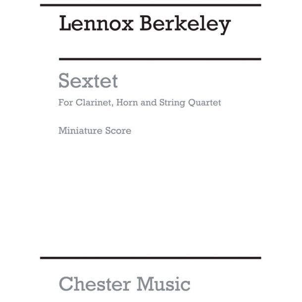 Lennox Berkeley: Sextet Op.47(Score)