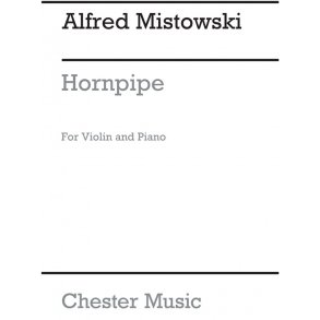 Alfred Mistowski: Hornpipe for Violin And Piano