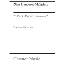MALIPIERO GIAN FRANCESCO IL CANTO DELLA LONTANANZA VIOLIN & PIANO BOOK