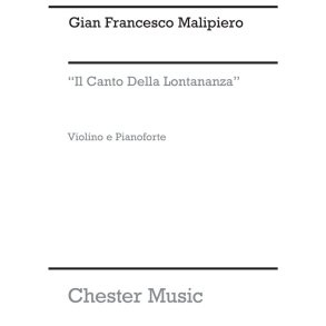 MALIPIERO GIAN FRANCESCO IL CANTO DELLA LONTANANZA VIOLIN & PIANO BOOK