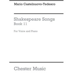 Mario Castelnuovo-Tedesco: Shakespeare Songs Book 11