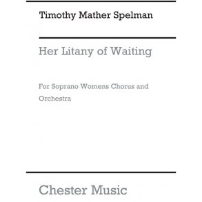 Timothy Mather Spelman: Her Litany Of Waiting