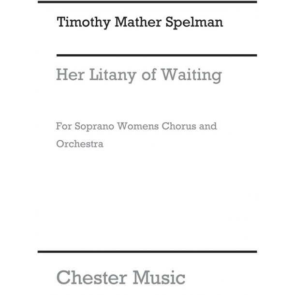 Timothy Mather Spelman: Her Litany Of Waiting