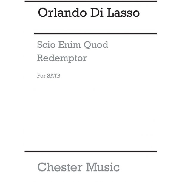 Orlando Lassus: O Scio Enim Quod Redemptor