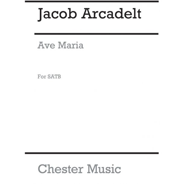 Jacques Arcadelt: Ave Maria (Ed. Steele)