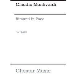 Monteverdi, C Rimanti In Pace Ssatb