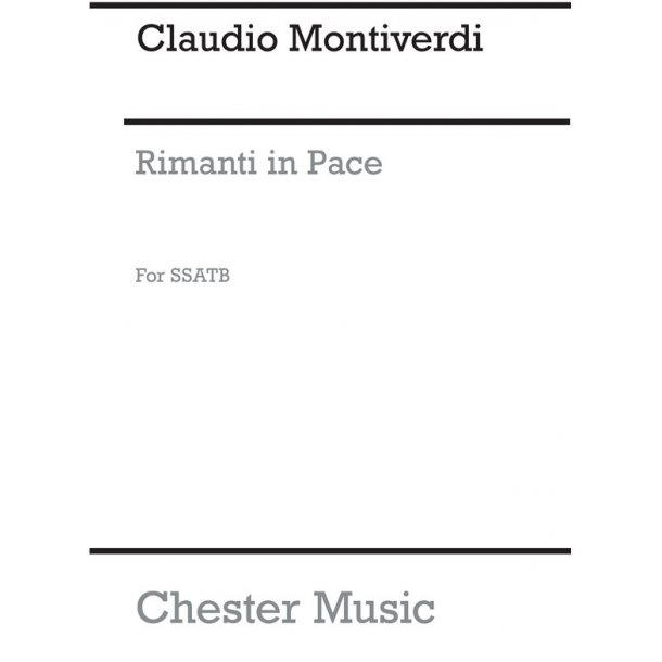 Monteverdi, C Rimanti In Pace Ssatb