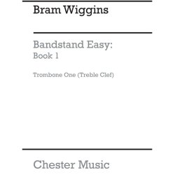 B. Wiggins: Bandstand Easy Book 1 (Concert Band Trombone 1)